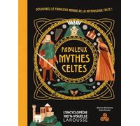 Fabuleux mythes Celtes - Collectif - Larousse - broché - Recueil