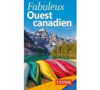 Fabuleux Ouest canadien Collectif (Auteur)
