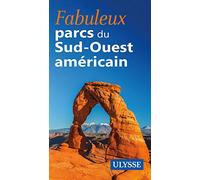Fabuleux parcs du Sud-Ouest américain