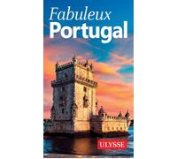Fabuleux Portugal 2ed - Marc Rigole - Ulysse Guide De Voyage - broché - Guide