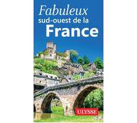 Fabuleux sud-ouest de la France Anne Pélouas (Auteur)