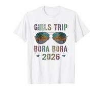 Fabuleux Voyage pour Filles Bora Bora 2026 Vacay Beaching Travel T-Shirt