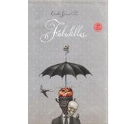 Fabulillas: Libro ilustrado para adultos. El arte de ser a pesar de tu sombra. Literatura simbólica y psicológica. Relatos y estética gótica. Humor negro poético