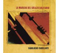 Fabulosos Cadillacs - Marcha Del Golazo Solitario