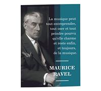 Fabulous Affiche Poster Maurice Ravel Citation Inspiration Compositeur Musique