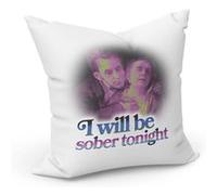 Fabulous Coussin Blanc I will be Sober Tonight [40x40 cm] Blanc G