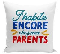 Fabulous Coussin blanc J'habite Encore Chez Mes Parents [40x40 cm] Blanc G