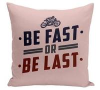 Fabulous Coussin rose Be Fast or Be Last [40x40 cm] Rose G