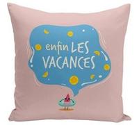 Fabulous Coussin rose Enfin Les Vacances [40x40 cm] Rose G