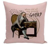 Fabulous Coussin rose Where did all my money Goya ? [40x40 cm] Rose G