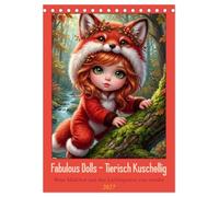 Fabulous Dolls - Tierisch Kuschellig (Tischkalender 2027 DIN A5 hoch), CALVENDO Monatskalender: Wenn Mädchen und ihre Lieblingstiere eins werden