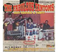 Fabulous Fantoms - Just Having A Party