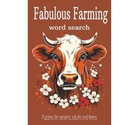 Fabulous Farming: Word Search Puzzle about Farm Life, Animals and more| Great for teens, adults and seniors| Perfect for Vacations, Holidays and Relax Time