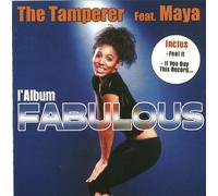 The Tamperer - Fabulous (Featuring Maya)