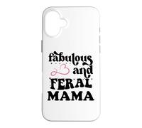 Fabulous & Feral Mama Just a Feral Mom Somebody's Feral Mama Coque pour iPhone 16 Plus