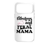 Fabulous & Feral Mama Just a Feral Mom Somebody's Feral Mama Coque pour iPhone 17 Pro Max