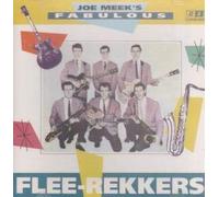 Fabulous Flee-Rekkers - Joe Meek's Fabulous Flee-Rekke