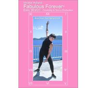 Fabulous Forever Easy Stretch: Regain Youthful Flexibility and Reduce Stress by Mirabai Holland, MFA [DVD]