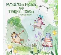 Fabulous Frogs And Terrific Toads