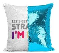 Fabulous Housse de Coussin à Sequin - Paillettes Turquoise Let's Get things Straight, I'm Not [40 x 40 cm] Turquoise G