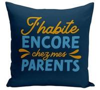 Fabulous Housse de coussin bleu J'habite Encore Chez Mes Parents [40x40 cm] Bleu G
