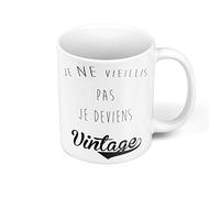 Fabulous Mug Céramique Je Ne Vieillis Pas Je Deviens Vintage Humour Grands Parents