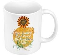 Fabulous Mug céramique You Cannot Find Peace by Avoiding Life Blanc G