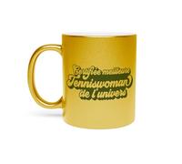 Fabulous Mug Doré en Céramique Chromé - Certifiée meilleure Tenniswoman de l'univers Sport Tennis Raquette - 325 ml