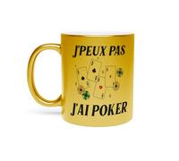 Fabulous Mug Doré en Céramique Chromé - J'Peux Pas J'ai Poker Casino Jeu Argent Carte - 325 ml