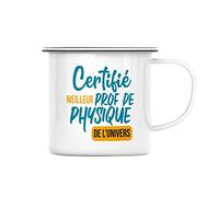 Fabulous Mug en Métal Emaillé Certifié meilleur prof de physique de l'univers Professeur College Lycee