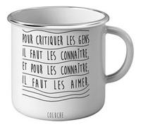 Fabulous Mug en métal émaille Citations Célèbres Coluche Pour Critiquer les Gens il Faut les Connaître Blanc G
