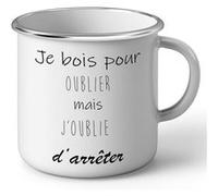 Fabulous Mug en métal émaille Je Bois Pour Oublier Mais J'Oublie D'Arreter Blanc G