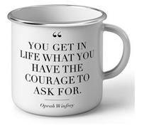 Fabulous Mug en métal émaille Oprah Winfrey You Get In Life Citation Blanc G