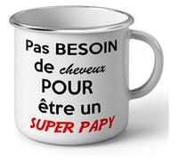 Fabulous Mug en métal émaille Pas Besoin De Cheveux Pour Etre Un Super Papy Blanc G