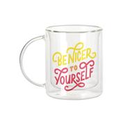 Fabulous Mug Verre Double Paroi - Be Nicer to Yourself Typographie Message Bien etre Self Care Santé Mentale - Tasse a Cafe et The Isotherme 330ml Effet Suspendu Anti-Brulure Imprime en France