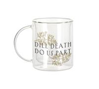 Fabulous Mug Verre Double Paroi - Dill Death do us part Plants Wild Gardening - Tasse a Cafe et The Isotherme 330ml Effet Suspendu Anti-Brulure Imprime en France