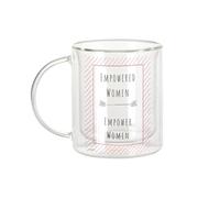 Fabulous Mug Verre Double Paroi - Empowered Women Empower Women Inspiration Motivation - Tasse a Cafe et The Isotherme 330ml Effet Suspendu Anti-Brulure Imprime en France