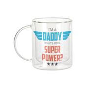 Fabulous Mug Verre Double Paroi - I'm a Daddy, what's your Super Power? - Tasse a Cafe et The Isotherme 330ml Effet Suspendu Anti-Brulure Imprime en France