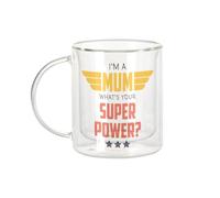 Fabulous Mug Verre Double Paroi - I'm a Mom, what's your Super Power? - Tasse a Cafe et The Isotherme 330ml Effet Suspendu Anti-Brulure Imprime en France