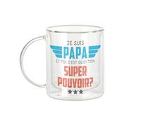 Fabulous Mug Verre Double Paroi - Je suis Papa, et toi c'est quoi ton Super Pouvoir ? - Tasse a Cafe et The Isotherme 330ml Effet Suspendu Anti-Brulure Imprime en France