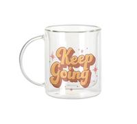 Fabulous Mug Verre Double Paroi - Keep Going Typographie Message Inspiration Self Care Bien Etre - Tasse a Cafe et The Isotherme 330ml Effet Suspendu Anti-Brulure Imprime en France