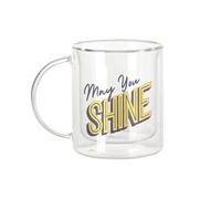 Fabulous Mug Verre Double Paroi - May You Shine Typographie Message Self Love Amour Bien Etre Positive Vibes - Tasse a Cafe et The Isotherme 330ml Effet Suspendu Anti-Brulure Imprime en France