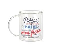 Fabulous Mug Verre Double Paroi - Parfois je me trouve Moche - Frère Tasse a Cafe et The Isotherme 330ml Effet Suspendu Anti-Brulure Imprime en France