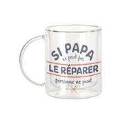 Fabulous Mug Verre Double Paroi - Si Papa ne peut pas le Réparer, Personne ne peut - Tasse a Cafe et The Isotherme 330ml Effet Suspendu Anti-Brulure Imprime en France