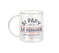 Fabulous Mug Verre Double Paroi - Si Papy ne peut pas le Réparer, Personne ne peut - Tasse a Cafe et The Isotherme 330ml Effet Suspendu Anti-Brulure Imprime en France