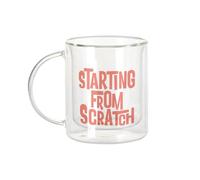 Fabulous Mug Verre Double Paroi - Starting From Scratch Typographie Message - Tasse a Cafe et The Isotherme 330ml Effet Suspendu Anti-Brulure Imprime en France