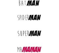 Fabulous Poster Batman superman spiderman ma maman humour (42cm x 59cm) G