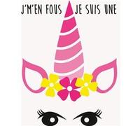 Fabulous Poster J'm'en fous je suis une licorne dessin (91x130cm) G