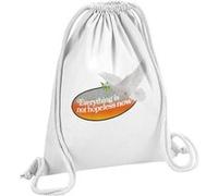Fabulous Sac de Gym en Coton Blanc Everything is Not Hopeless Now 12 Litres Blanc G