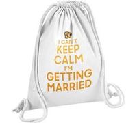 Fabulous Sac de Gym en Coton Blanc I Can't Keep Calm I'm Getting Married 12 Litres Blanc G